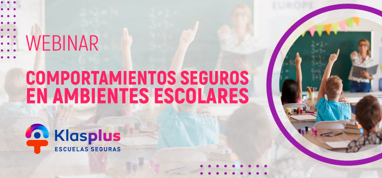 Comportamientos seguros en ambientes escolares