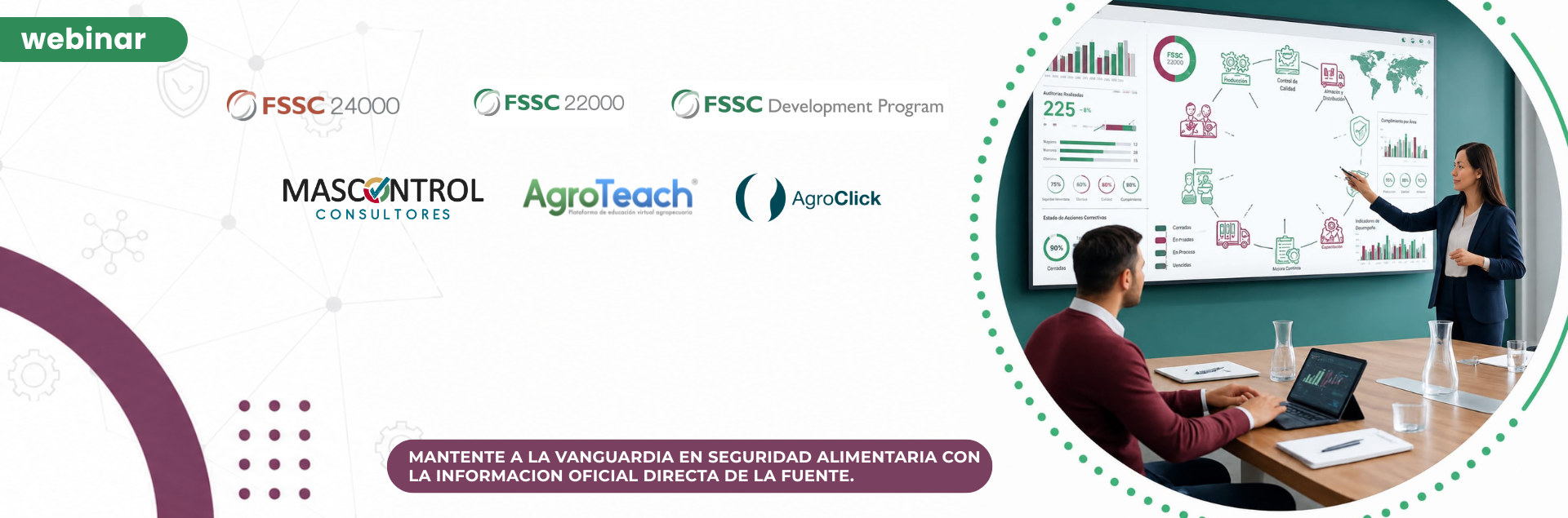 Novedades FSSC: Directo desde la Fundación FSSC 22000 V7 / Development Program/ FSSC 24000